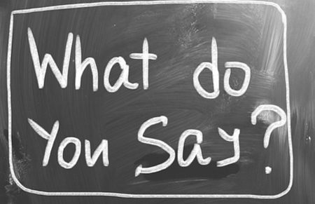 what do you say